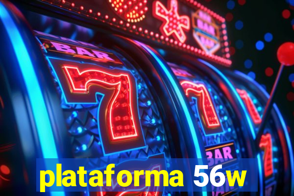 plataforma 56w